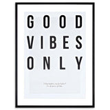 Good Vibes Only