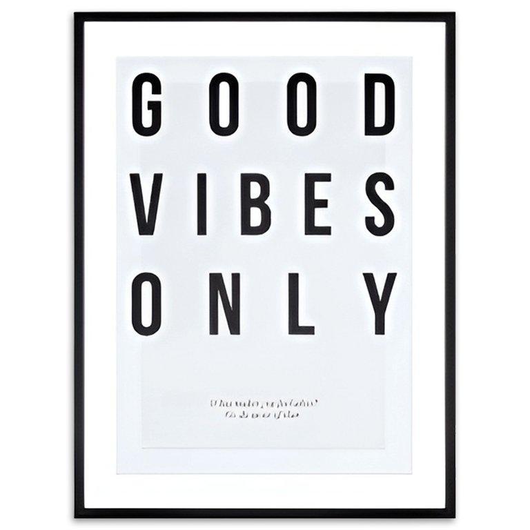 Good Vibes Only