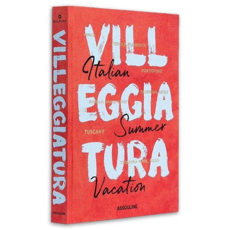 Villeggiatura: Italian Summer Vacation