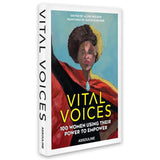 Vital Voices: 100 Women Using Their Power To Empower