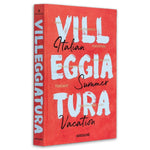 Villeggiatura: Italian Summer Vacation - Assouline