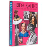 Frida Kahlo Fashion As The Art Of Being